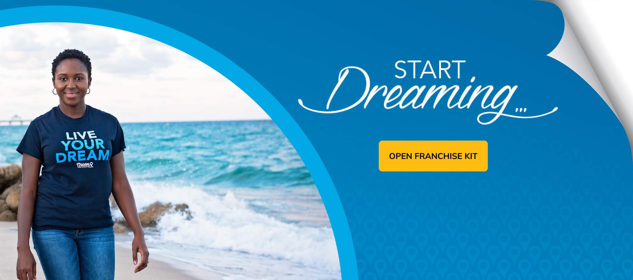 Start Dreaming - Open Franchise kit